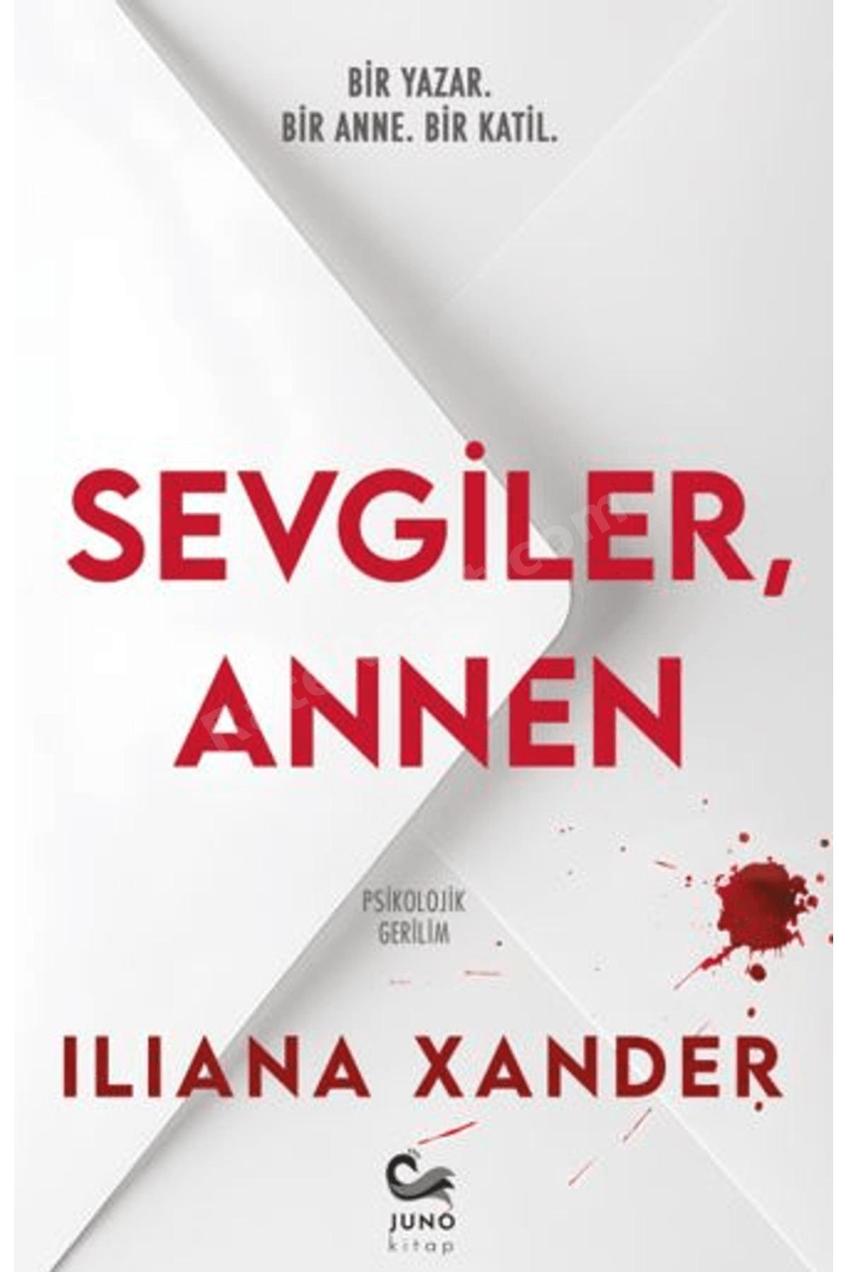 Sevgiler, Annen / Iliana Xander / / 9786259342801