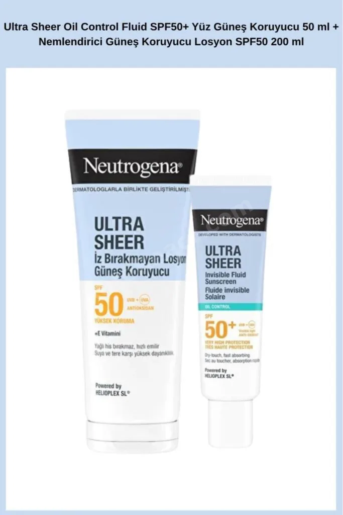 Ultra Sheer Oil Control Fluid SPF50+ Yüz Güneş Koruyucu 50 ml + Nemlendirici Güneş Koruyucu Losyon S