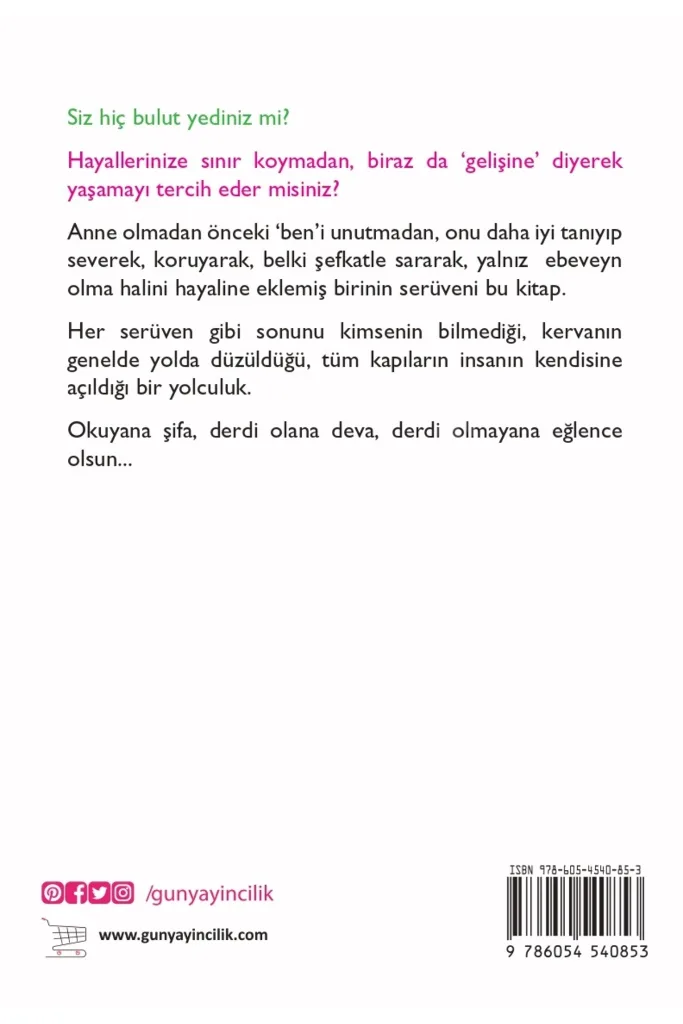 YALNIZ ANNE DEME LAZIM OLUR