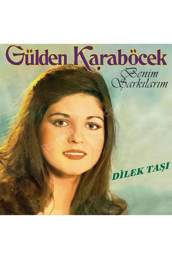GÜLDEN KARABÖCEK BENİM ŞARKILARIM DİLEKTAŞI 33 LÜK PLAK