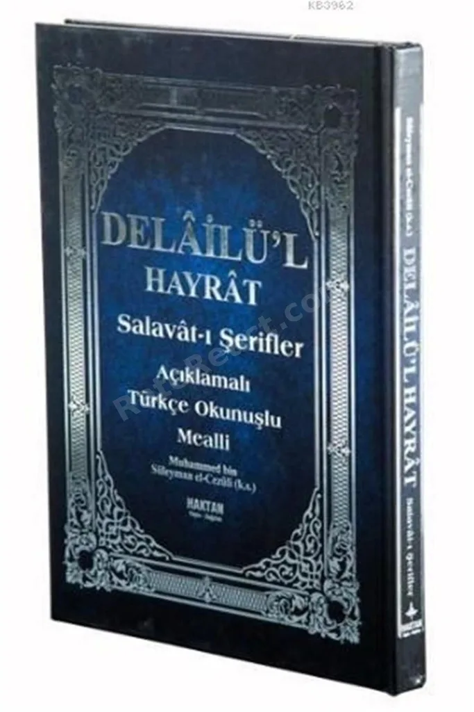 Delailü'l Hayrat - Salavat-ı Şerifler (Açıklamalı Türkçe Okunuşlu Mealli)