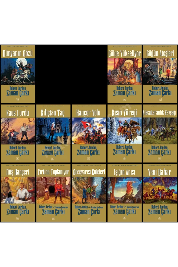Robert Jordan - ( Ciltli ) Zaman Çarkı - Dünyanın Gözü - Gölge Yükseliyor - Düş Hançeri - Fırtına Toplanıyor