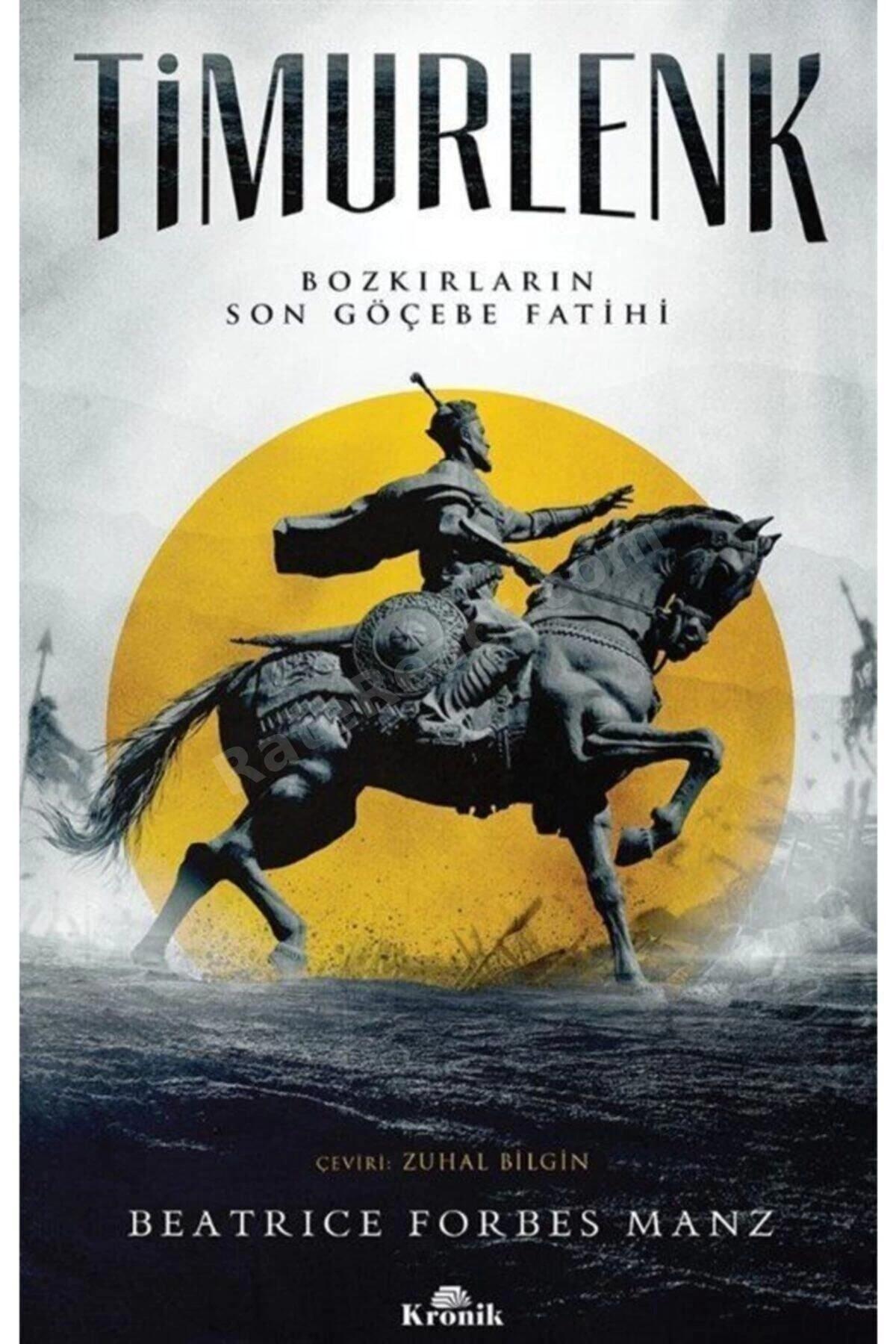 Timurlenk - Bozkırların Son Göçebe Fatihi (the Rise And Rule Of Tamerlane)