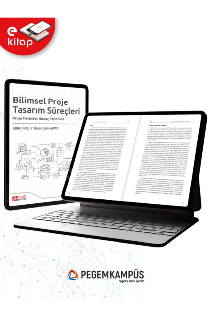 Bilimsel Proje Tasarım Süreçleri Proje Fikrinden Sonuç Raporuna (e-kitap)