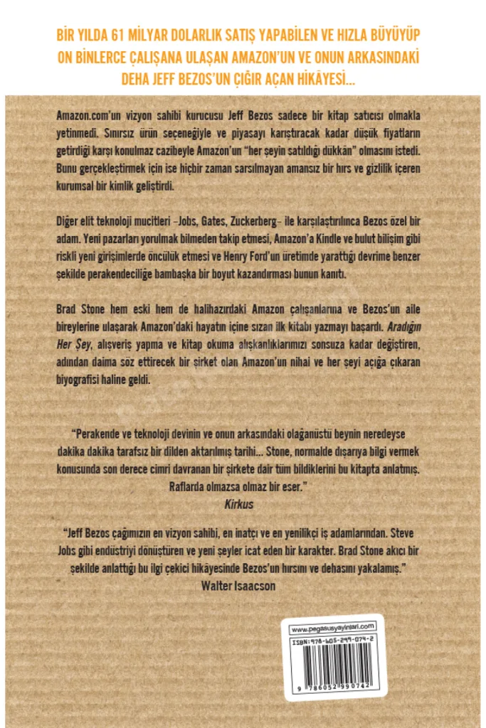 Aradığın Her Şey: Jeff Bezos ve Amazon Çağı - Brad Stone