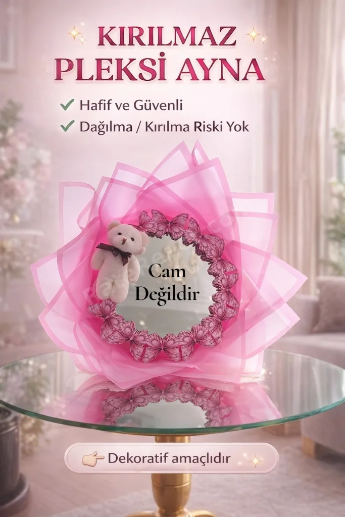 Led Işıklı Ayıcıklı Aynalı Pembe Kelebek Buketi Sana Senden Daha Güzel Bir Çiçek Bulamadım Ayna