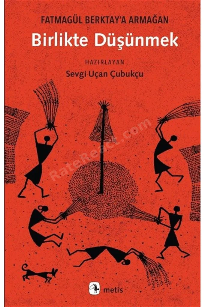 Birlikte Düşünmek & Fatmagül Berktay'a Armağan