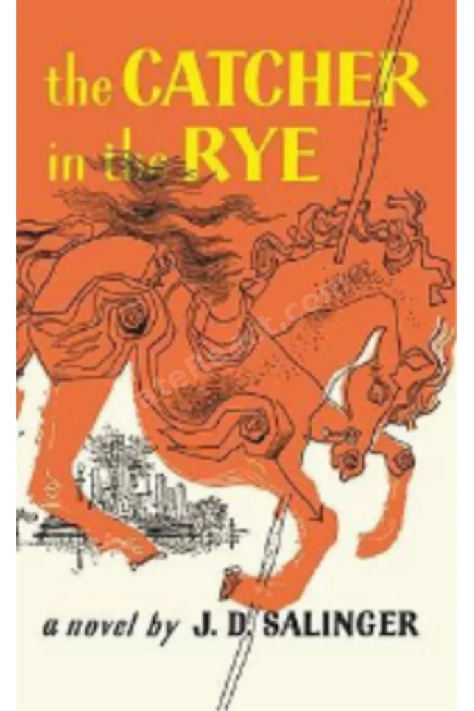 The Catcher in the Rye J.D. Salinger