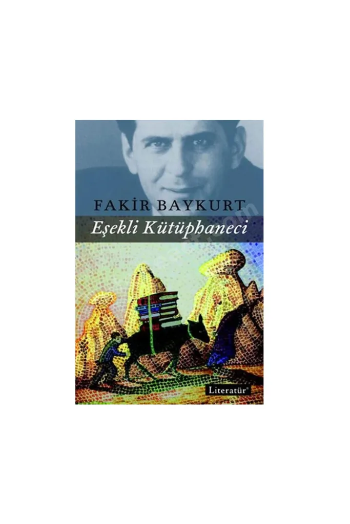Eşekli Kütüphaneci Fakir Baykurt