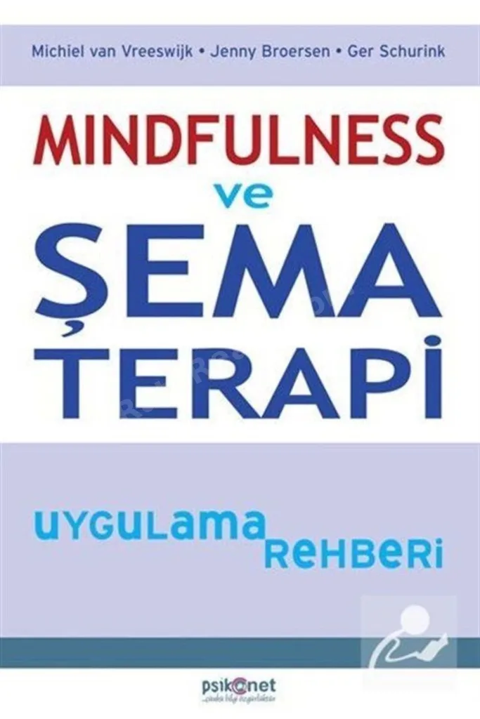 Mindfulness ve Şema Terapi Uygulama Rehberi