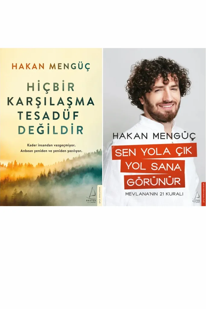 Hiçbir Karşılaşma Tesadüf Değildir ve Sen Yola Çık Yol Sana Görünür (Hakan Mengüç)