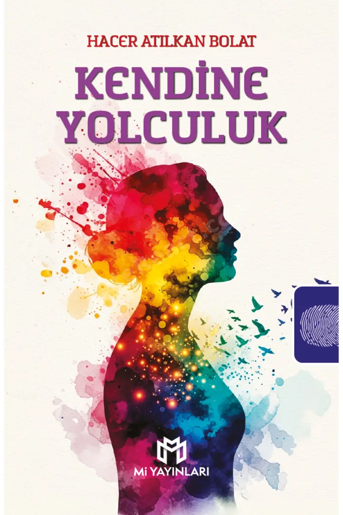 Kendine Yolculuk - Hacer Atılkan Bolat